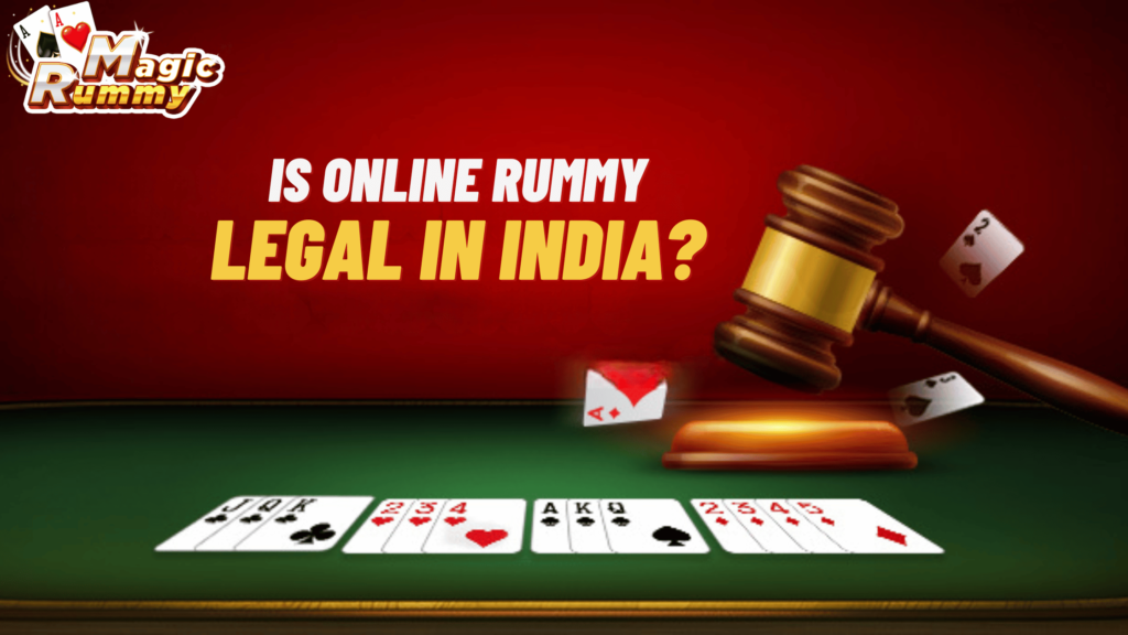 IS ONLINE RUMMY LEGAL IN INDIA?